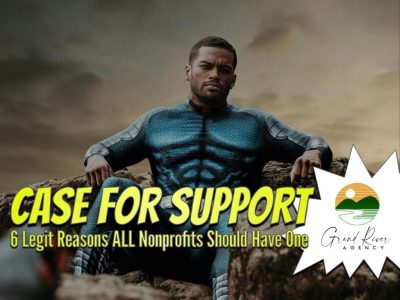 6 legit reasons for a nonprofit case for support